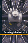 TECNOLOGÍA INDUSTRIAL I