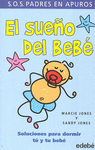 EL SUEÑO DEL BEBÉ. SOLUCIONES PARA DORMIR TÚ Y TU BEBÉ