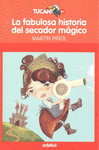 LA FABULOSA HISTORIA DEL SECADOR MÁGICO