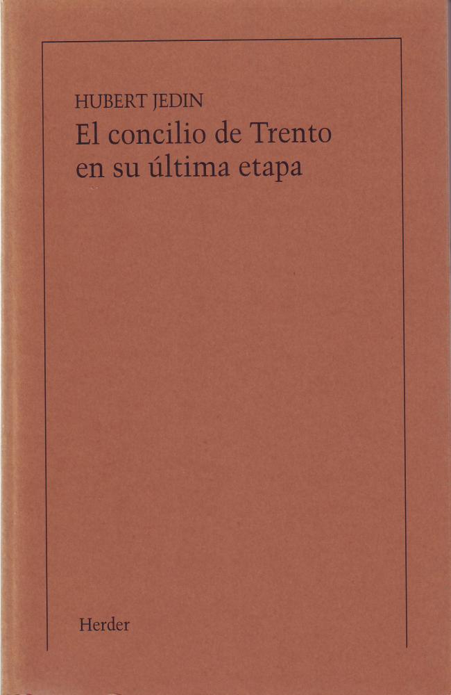 El Concilio de Trento en su ultima etapa