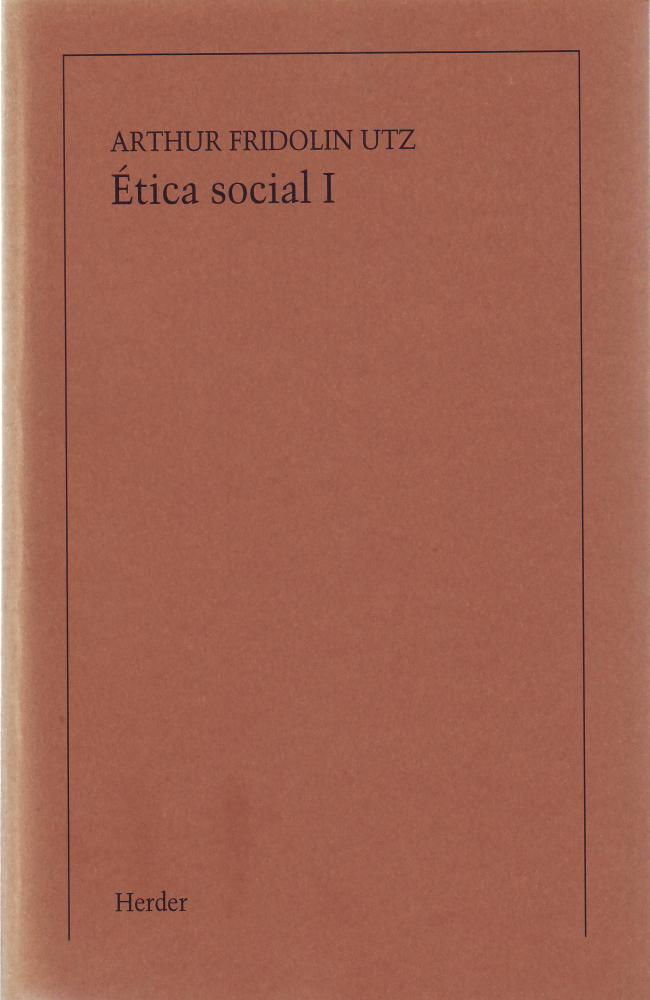 Etica social, Tomo I