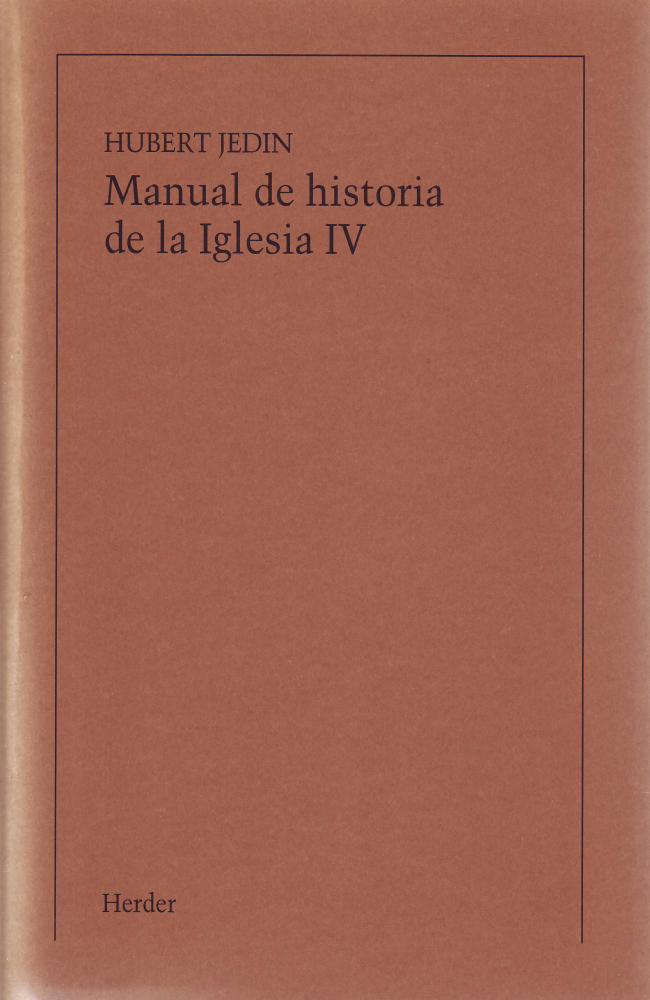 Manual de historia de la Iglesia IV: La Iglesia de la Edad Media después de la r