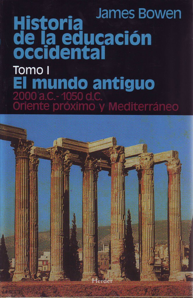 Historia de la educación occidental. Tomo 1: El mundo antiguo. 200 a.C. - 1050 d