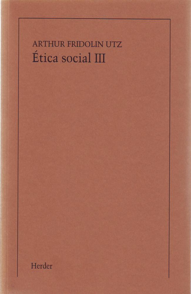 Ética social, Tomo III