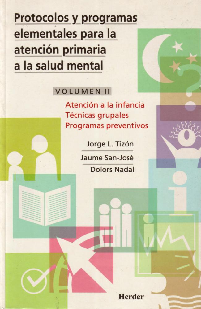 Protocolos y programas elementales para la atención primaria a la salud mental.