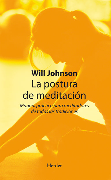 La postura de meditación: Manual práctico para meditadores de todas las tradicio