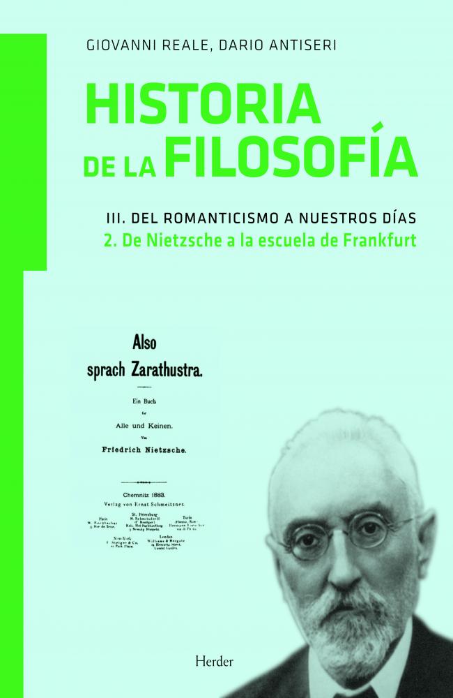 Historia de la filosofía III. Del Romanticismo a nuestros días 2. De Nietzsche a