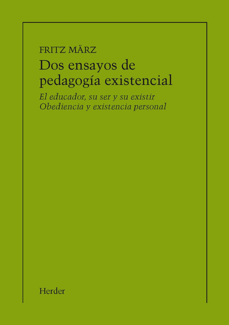 Dos ensayos de pedagogía existencial