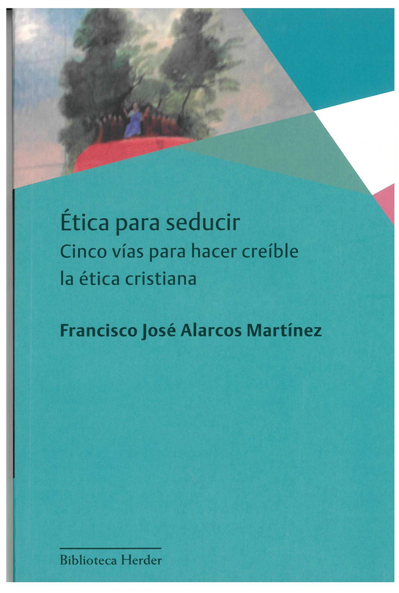 Ética para seducir