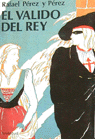 El valido del rey
