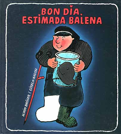 Bon dia estimada balena