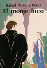 El monje loco