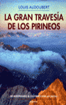 La gran travesia de los pirineos