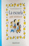 La escuela, qué aventura