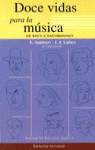 Doce vidas para la música