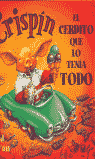 Crispín EL CERDITO QUE LO TENIA TODO