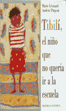 Tibili, el niño que no queria ir a la escuela