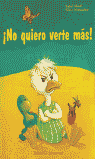 No quiero verte más