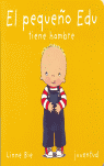 El pequeño Edu tiene hambre