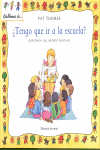 Tengo que ir a la escuela?