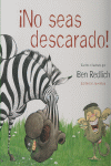 No seas descarado