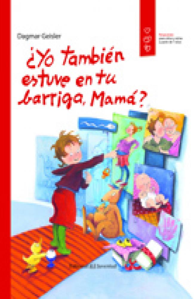 ¿Yo también estuve en tu barriga, Mamá?