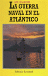 LA GUERRA NAVAL ATLANTICO