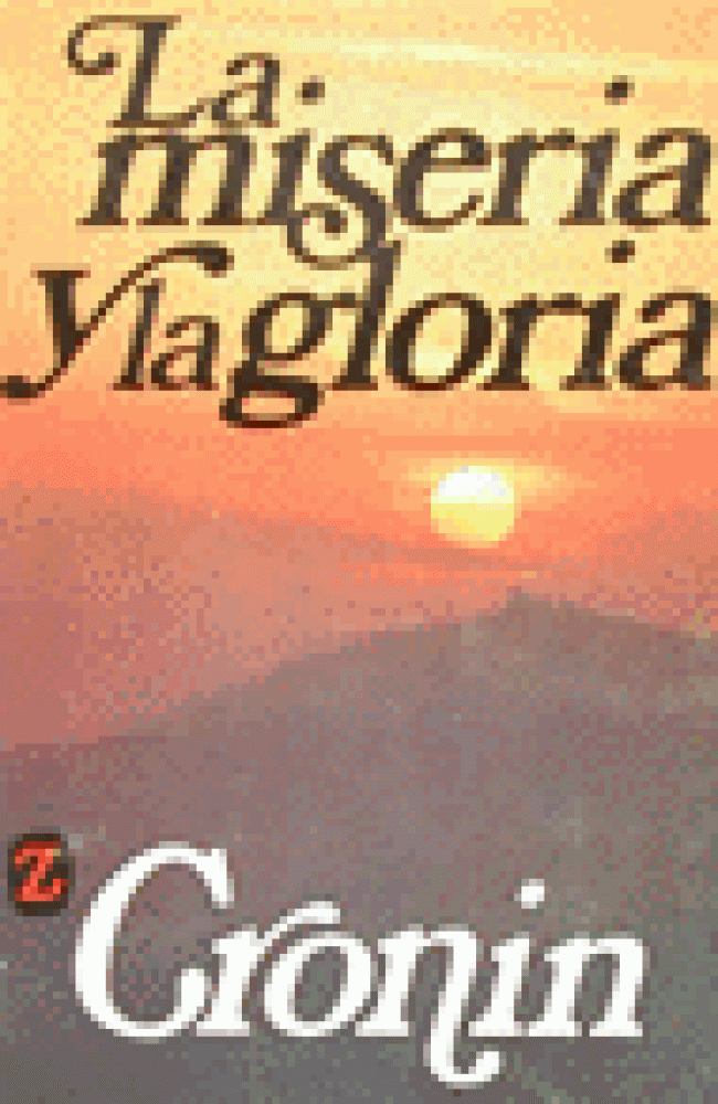 La miseria y la gloria