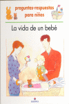 Vida de un bebé, la