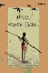 África, pequeño Chaka...