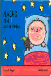 Nacho tiene una pesadilla