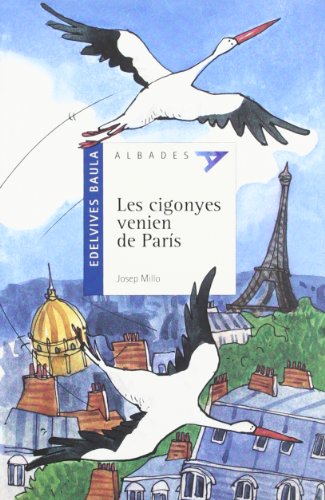 Les cigonyes venien de Paris