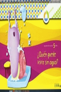 A tu medida Infantil 5 años cuaderno ¿Quien puede vivir sin agua?