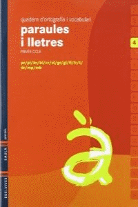 Quadern 4 d`ortografia i vocabulari (Paraules i Lletres)