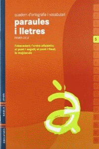 Quadern 5 d`ortografia i vocabulari (Paraules i Lletres)