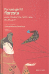 Por una gentil floresta : Antología Poética Castellana del Siglo XV