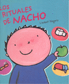 Los rituales de Nacho