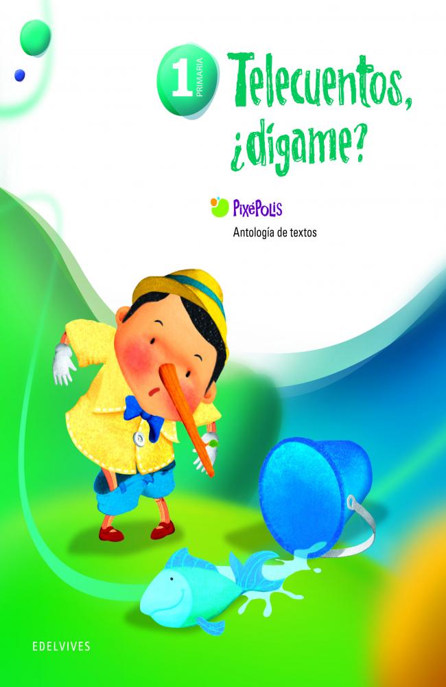 Antologia de textos 1º Primaria (Telecuentos, ¿D¡game?