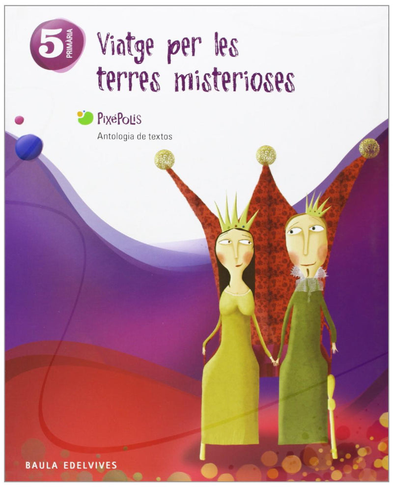Viatge per les terres misterioses 5º Primaria (Antologia de Textos)
