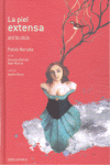 La piel extensa (Antología)