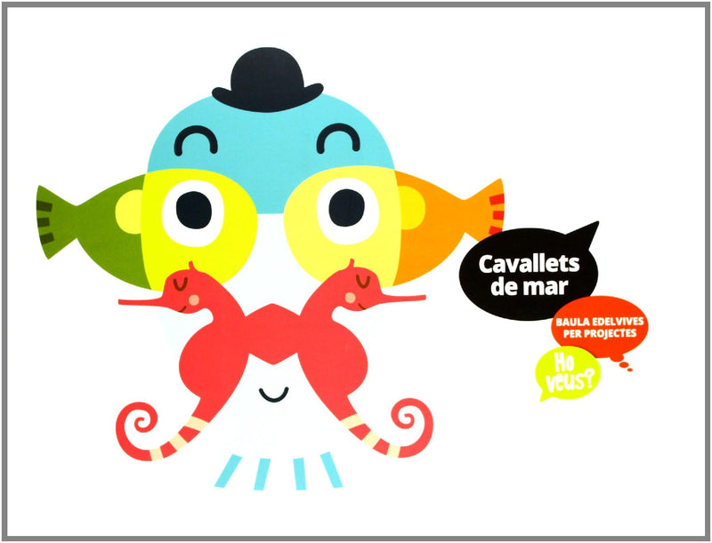 Cavallets de mar (Infantil 2º Ciclo)