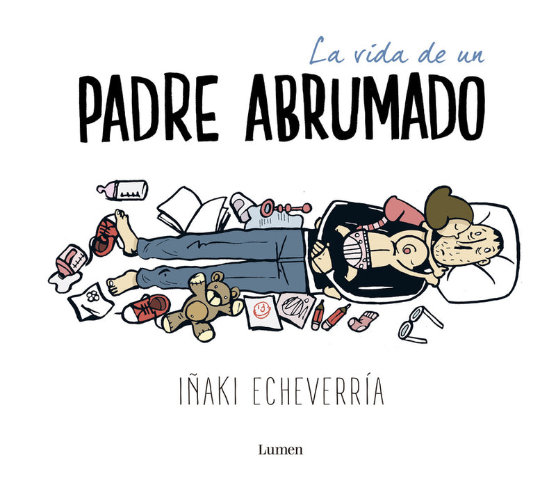 La vida de un padre abrumado