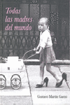 Todas las madres del mundo