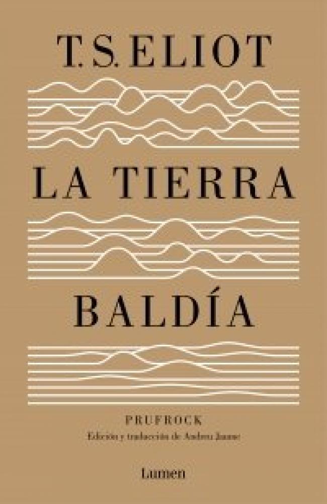 LA TIERRA BALDÍA (EDICIÓN ESPECIAL DEL CENTENARIO)