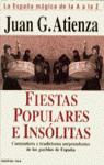 Fiestas populares e insólitas. (La España mágica de la A a la Z)