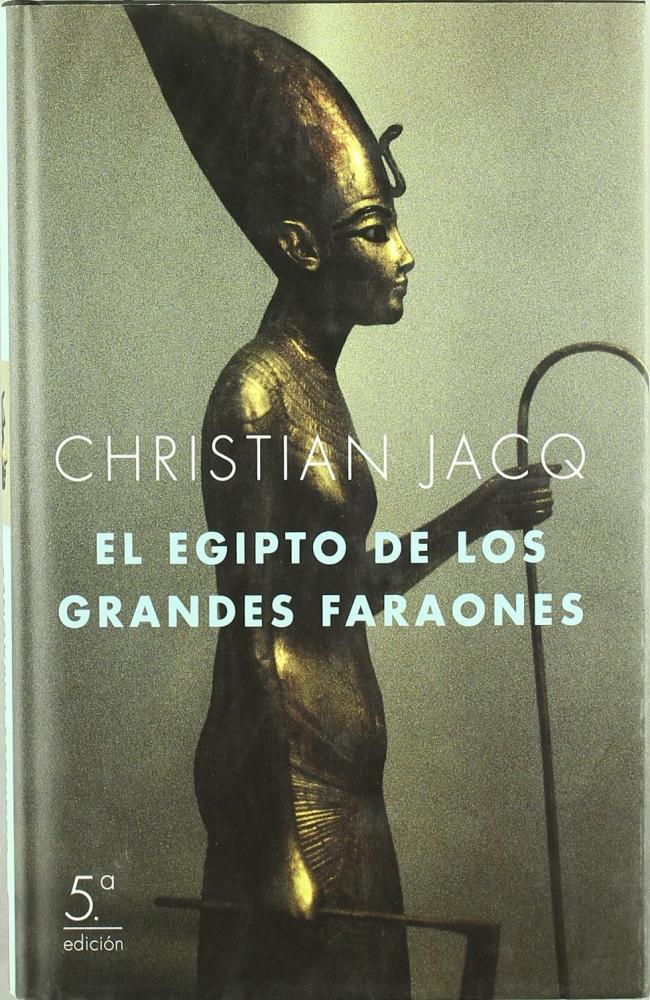 El Egipto de los grandes faraones