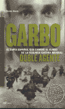 Garbo. Doble agente