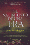 El nacimiento de una era. (Trilogía del Cristo clonado, 2)