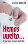 Hemos vuelto...