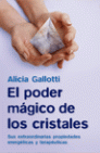 El poder mágico de los cristales